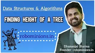 DSA51 Finding the Height of a Tree | Line By Line Code Explanation