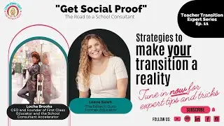 Get Social Proof with Locha Brooks | Teacher Transition Expert Series|| EP 81