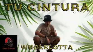 Wholelotta - Tu Cintura😋 | Official Video