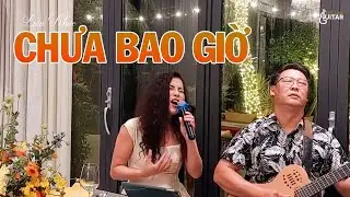 Liên Khúc CHƯA BAO GIỜ + HOA NỞ KHÔNG MÀU - ĐỨC NHÃ ft PHƯƠNG NHUNG HD | Đàn Hát Cực Hay