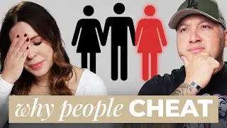 7 Shocking Reasons People Cheat | #UnpackingLife Ep. 55