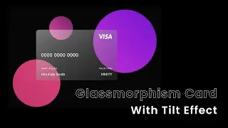 Create Glassmorphism Card With Tilt Effect On Hover | Vanilla Tilt.js | Speed Code