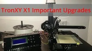 TronXY X1 Important Upgrades