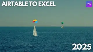 Export Airtable to Excel (2025 Update)