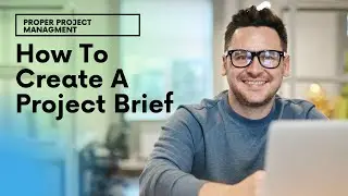 How To Create A Project Brief