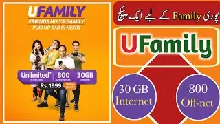 Ufamily Package detail || U Family || 30 GB internet || 800 off net minutes || Ufone ||