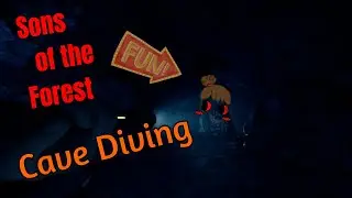 Time to go cave diving (Sons of the Forest)