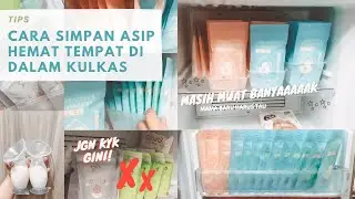 TIPS CARA SIMPAN ASIP ASI PERAH HEMAT TEMPAT DI KULKAS