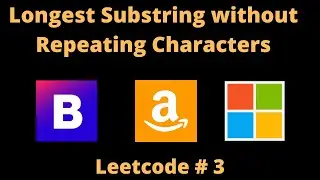 LONGEST SUBSTRING WITHOUT REPEATING CHARACTERS | LEETCODE 3 | PYTHON SOLUTION