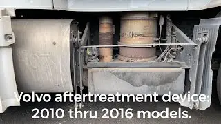 ATD Sytem episode 8: Volvo aftertreatment device 2010 thru 2016 models.
