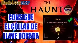 COMO CONSEGUIR EL COLLAR DE LLAVE DORADA EN ROBLOX THE HAUNT LA MALDICION DE AXBURY