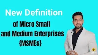 New definition of MSMEs explained, MSME definition changed by Government, Current Affairs 2020