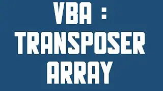 VBA Transposer une array 2D