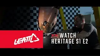 Leatt - Heritage S1 E2 - The Neck Brace
