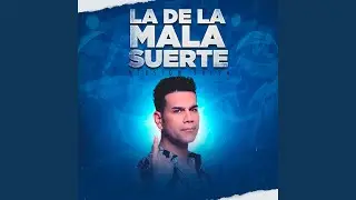 La de la Mala Suerte (Versión Salsa)