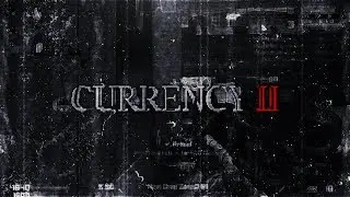CURRENCY 2 [GHOSTS MONTAGE]