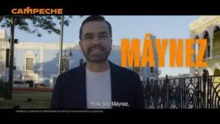 Máynez presidente - Campeche