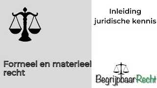 Formeel en materieel recht