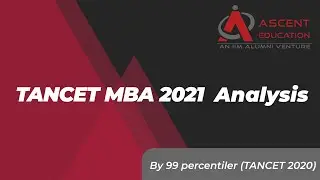 TANCET MBA 2021 Analysis by 99 percentiler (TANCET 2020) | Ascent Education