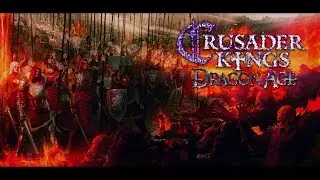 Crusader Kings 2 Thedas Kings - Обзор мода