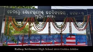 Railway Settlement High School 2018 Golden Jubilee Part 2