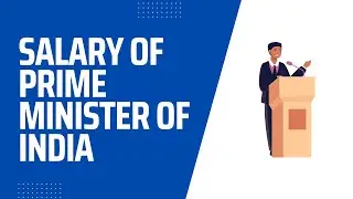 Salary of Prime Minister of India | Prime Minister Salary | 