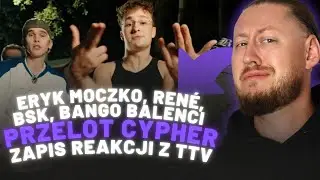 RAPNAU REAGUJE NA: Eryk Moczko, René, BSK, bango balenci - Przelot Cypher | ZAPIS 🟣
