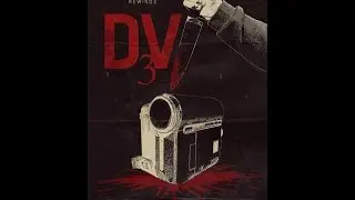 DV3 Trailer - Horror Snuff Film
