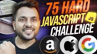 75 Hard JavaScript Challenge | Become Better Developer
