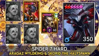 Spider 7 Hard - Aragaz Wyldking & Skorid the Halfspawn | Raid Shadow Legends