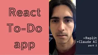 Coding To Do app using React Replit Claude AI Gemini AI | part 2: add DEL,UPDATE features, style