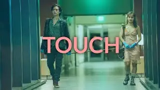 (Five Feet Apart) - Touch