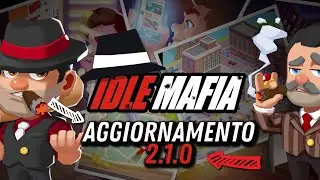 IDLE MAFIA : NUOVO EVENTO BORDELLO [AGGIORNAMENTO 2.1.0]