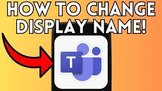 How To Change Microsoft Teams Display Name (Full Guide) 2025!