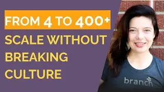 Mada Seghete, Branch - How to Grow from 4 to 400+ Without Losing Your Identity