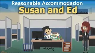 Reasonable Accommodation: Susan and Ed