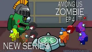 Among us Zombie New Series Ep 4