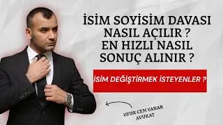 İsim,soyisim değiştirme davası nasıl açılır?En hızlı nasıl sonuçlanır?İsmini değiştirmek isteyenler!