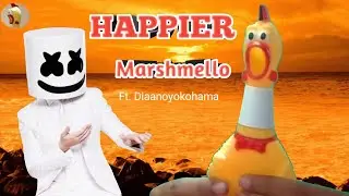 Happier || Marshmello || ft. Bastille || DiaanoYokohama || (Chicken cover by JS)