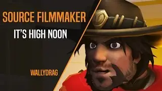 [SFM] It's High Noon