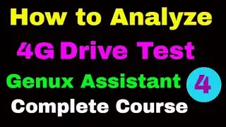4 How To Analyze 4G Drive Test on Plots on Genex Assistant