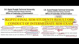 FINAL SEMESTER RESULT IKGPTU / OBE / INTERMEDIATE STUDENTS EXAMS / REMAINING EXAMS