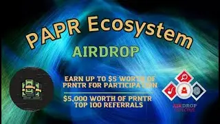 🕵🏻‍♂️ PAPR Ecosystem Airdrop | Up to $5 worth of PRNTR +$5,000 worth of PRNTR for top 100 referrers