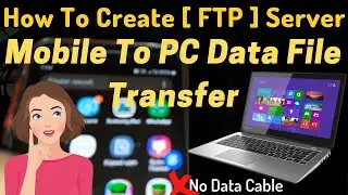 FTP | Transfer Files From PC To Android wifi FTP | How To Create ftp Server on Windows 11