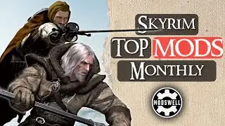 Top Skyrim XBOX Mods of the Month: Combat, Animation and Alchemy Overhauls