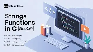 Understanding Key String Functions in C: strlen, strcat, strcpy, strcmp | C Full Tutorial in Telugu