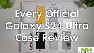 Every Official Samsung Galaxy S24 Ultra Case Review