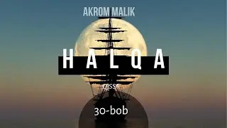 Akrom Malik | Halqa | 30 - bob | Jonli efir