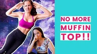 HOW TO GET RID OF MUFFIN TOP (The Truth!)