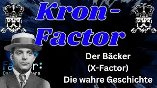Kron-Factor: Der Bäcker (X-Factor) - Die wahre Geschichte